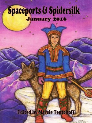 cover image of Spaceports & Spidersilk January 2016